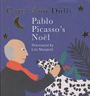 Pablo Picasso's Noel by Carol Ann Duffy